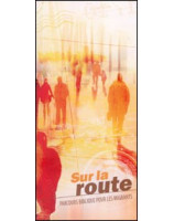 Sur la route parcours biblique pour migrants - Librairie chrétienne en ligne 7ici