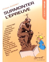 Surmonter l'épreuve - Librairie chrétienne en ligne 7ici