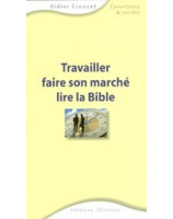 Travailler faire son marché lire la Bible - Librairie chrétienne en ligne 7ici