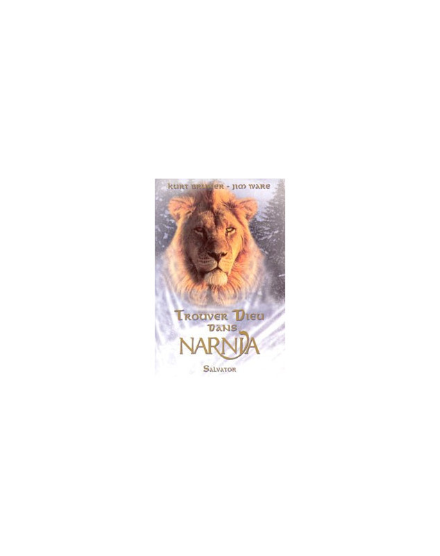 Trouver  Dieu dans Narnia - Librairie chrétienne en ligne 7ici