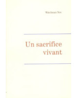 Un sacrifice vivant - Librairie chrétienne en ligne 7ici