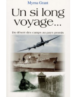 Un si long voyage. . . Du désert des camps au pays promis - Librairie chrétienne en ligne 7ici
