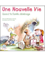 Une nouvelle Vie - Quand ta famille déménage - Librairie chrétienne en ligne 7ici