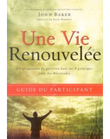 Une vie renouvelée - guide du participant - Librairie chrétienne en ligne 7ici