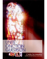 Unité onction guérison - Librairie chrétienne en ligne 7ici