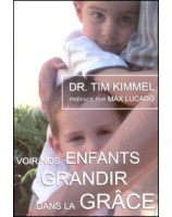 Voir nos enfants grandir dans la grâce - Librairie chrétienne en ligne 7ici