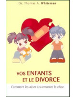 Vos enfants et le divorce - Librairie chrétienne en ligne 7ici