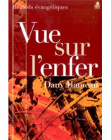 Vue sur l'enfer - Librairie chrétienne en ligne 7ici