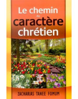 Le chemin du caractère chrétien -  Librairie chrétienne en ligne 7ici
