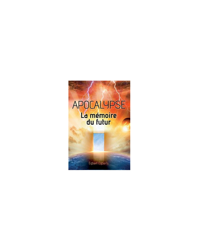 Apocalypse - La mémoire du futur -  Librairie chrétienne en ligne 7ici