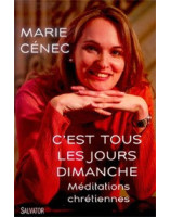 C'est tous les jours dimanche -  Librairie chrétienne en ligne 7ici