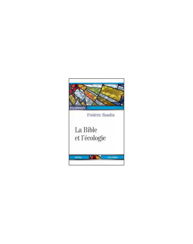 La Bible et l'écologie -  Librairie chrétienne en ligne 7ici