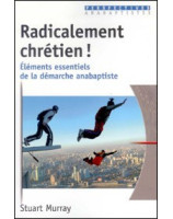 Radicalement chrétien ! -  Librairie chrétienne en ligne 7ici