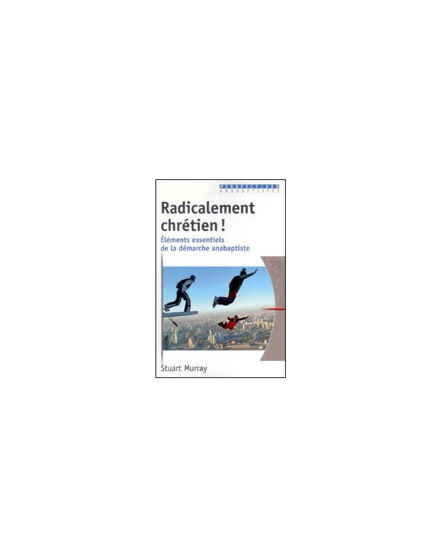 Radicalement chrétien ! -  Librairie chrétienne en ligne 7ici