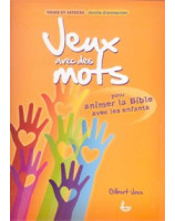 Jeux avec des mots pour animer la Bible avec les enfants -  Librairie chrétienne en ligne 7ici