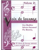 Voix de louange - 25 chants arrangés pour ensemble vocal - volume 2 -  Librairie chrétienne en ligne 7ici