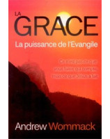 La grace - la puissance de l'Evangile -  Librairie chrétienne en ligne 7ici