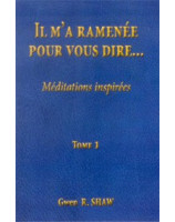 Il m'a ramenée pour vous dire... -  Librairie chrétienne en ligne 7ici