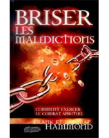 Briser les malédictions - comment exercer le combat spirituel -  Librairie chrétienne en ligne 7ici