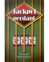 Jackpot perdant -  Librairie chrétienne en ligne 7ici