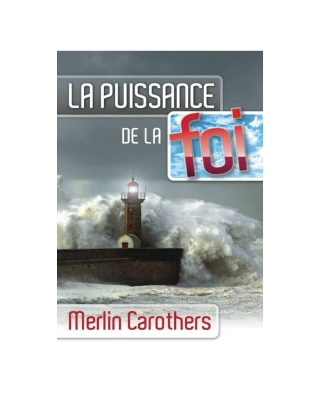 La puissance de la foi