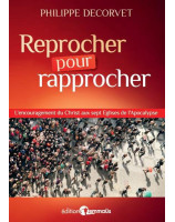 Reprocher pour rapprocher