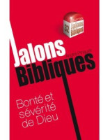 Bonté et sévérité de Dieu - jalons bibliques 32