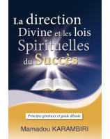 La direction divine et les lois spirituelles du succès