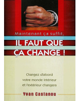 Maintenant ça suffit il faut que ça change !