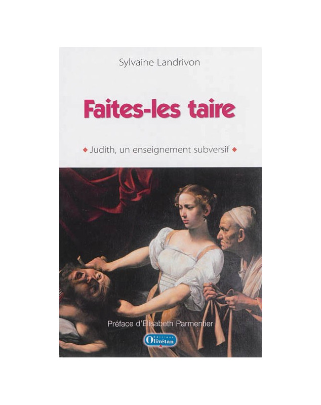 Faites-les taire - Judith, un enseignement subversif - Sylvaine Landrivon Faites-les taire - Judith, un enseignement subversif - Sylvaine Landrivon