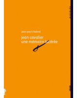 Jean Cavalier une mémoire lacérée