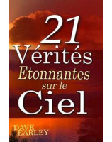 21 vérités étonnantes sur le ciel - Dave Earley