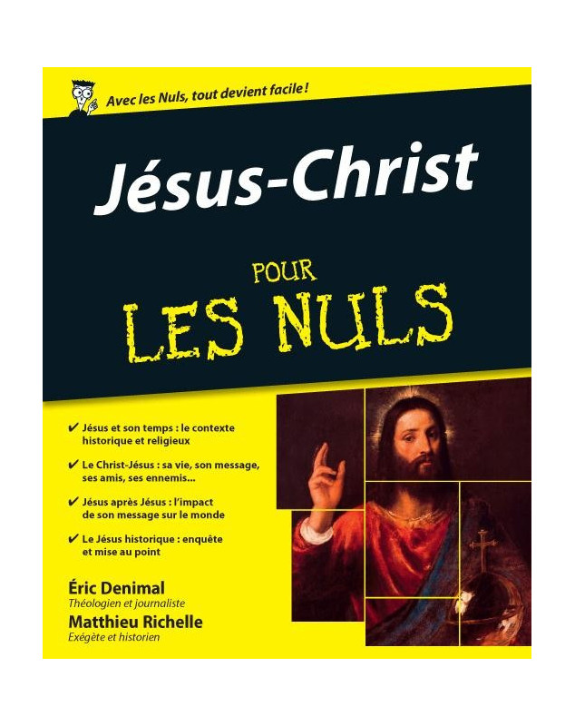 Jésus-Christ pour les nuls -      Eric Denimal , Matthieu Richelle 