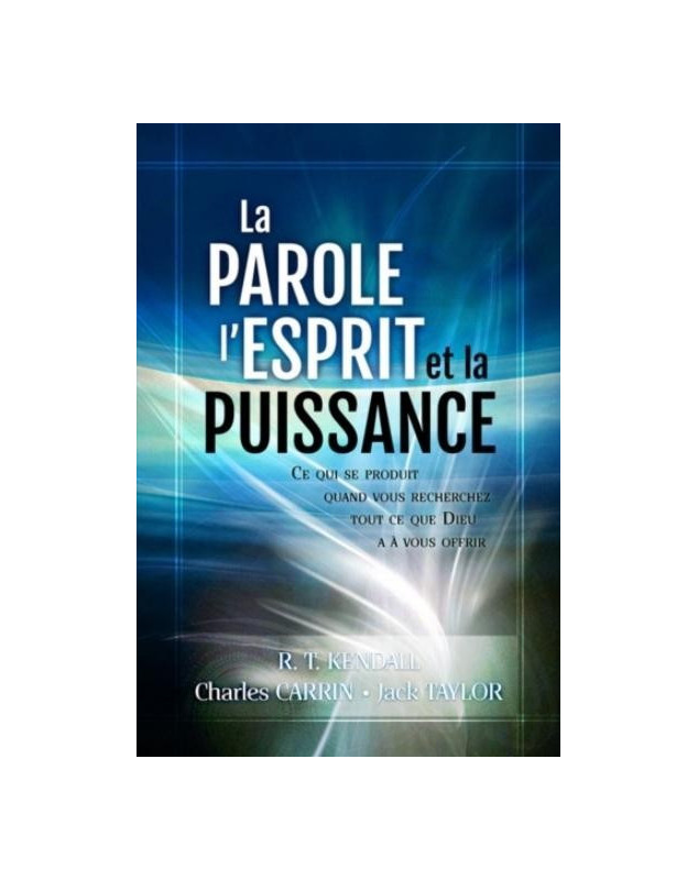 La Parole, l'Esprit et la Puissance