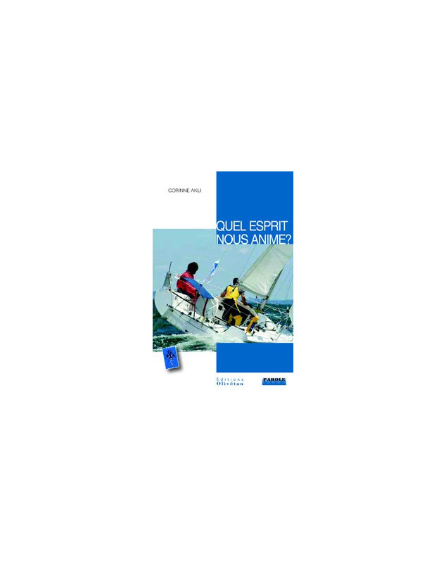 Quel Esprit nous anime ? Carême 2014 - Corinne AKLI - Librairie Chrétienne 7ici Quel Esprit nous anime ? Carême 2014 - Corinne AKLI - Librairie Chrétienne 7ici