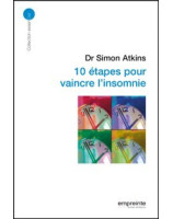 10 étapes pour vaincre l'insomnie - Simon Atkins