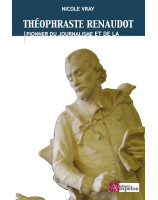  THEOPHRASTE RENAUDOT :  pionnier du journalisme et de la lutte contre la pauvreté 