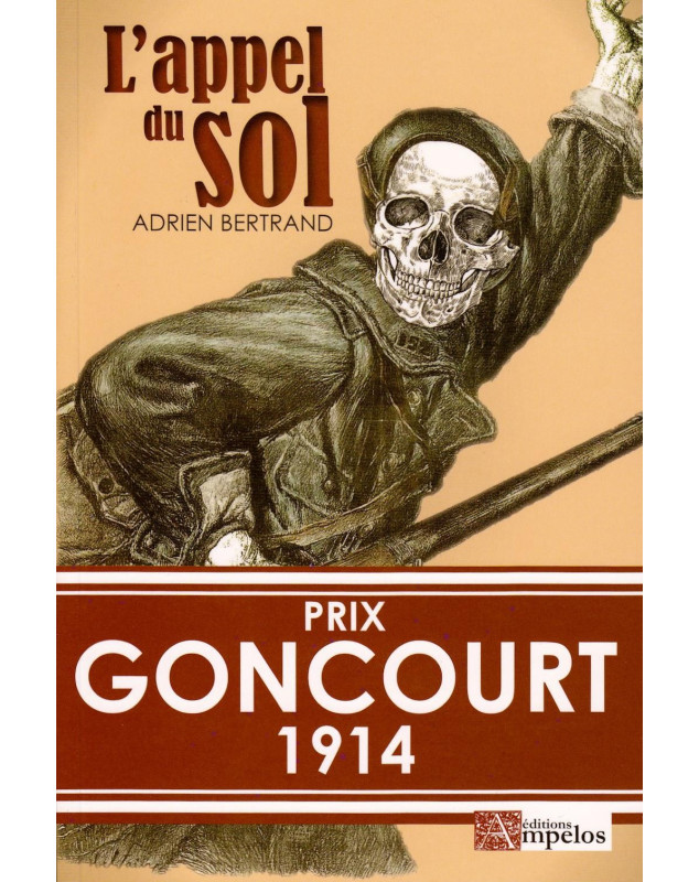 L'appel du sol - Prix Goncourt 1914 - Edrien Bertrand - Librairie chrétienne 7ici