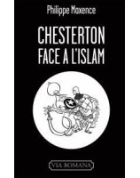 Chesterton face à l'Islam - Philippe Maxence - Librairie chrétienne évangelique et baptiste 7ici