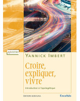 Croire, expliquer, vivre