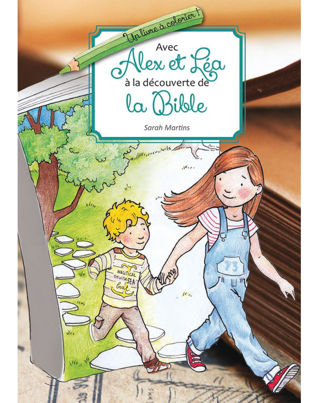 Avec Alex et Léa à la découverte de la Bible - Un livre à colorier