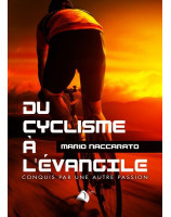 Du cyclisme à l'Evangile - Mario Maccarato