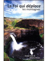 La foi qui déplace les montagnes