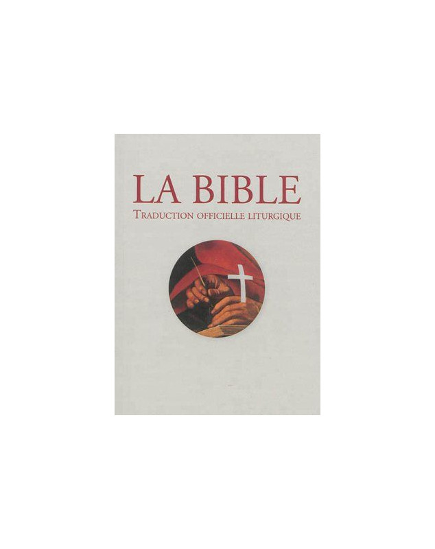 Bible traduction officielle liturgique