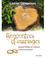 Rencontres et mariages Quand Bible et culture s'entrecroisent