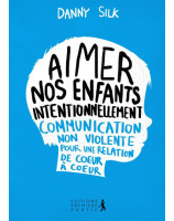 Aimer nos enfants intentionnellement