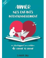 Aimer nos enfants intentionnellement 