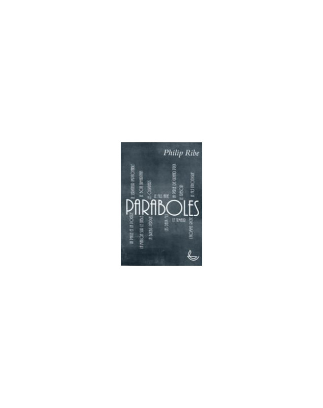 Paraboles - Philip Ribe