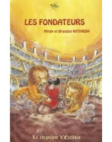 Les fondateurs – La chronique d’Ecclésia volume 1