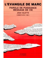 L'Evangile de Marc. Parole de puissance, message de vie. Tome 2 - Librairie chrétienne en ligne 7ici